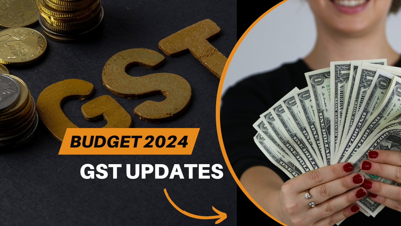 Top 20 GST Updates in Budget 2024